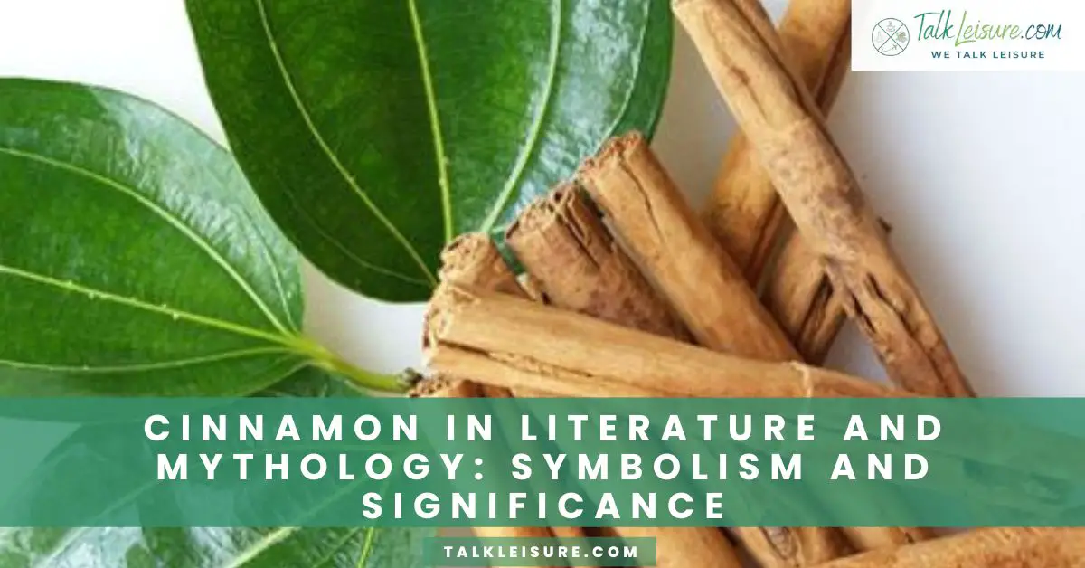 Cinnamon In Literature And Mythology Symbolism And Significance Talk