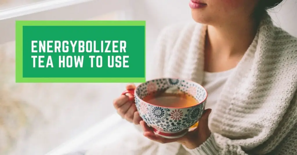 Energybolizer Tea how to use