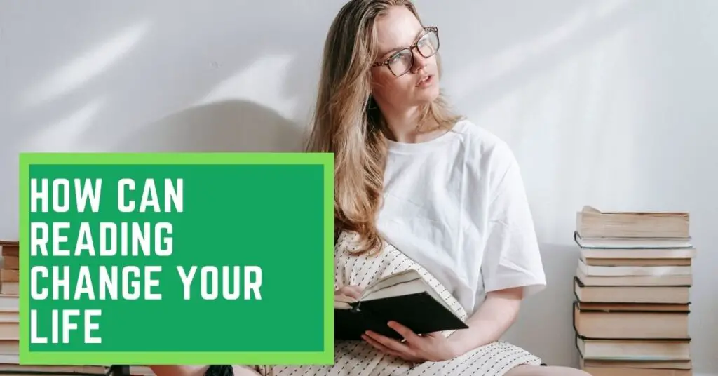How can Reading Change your Life
