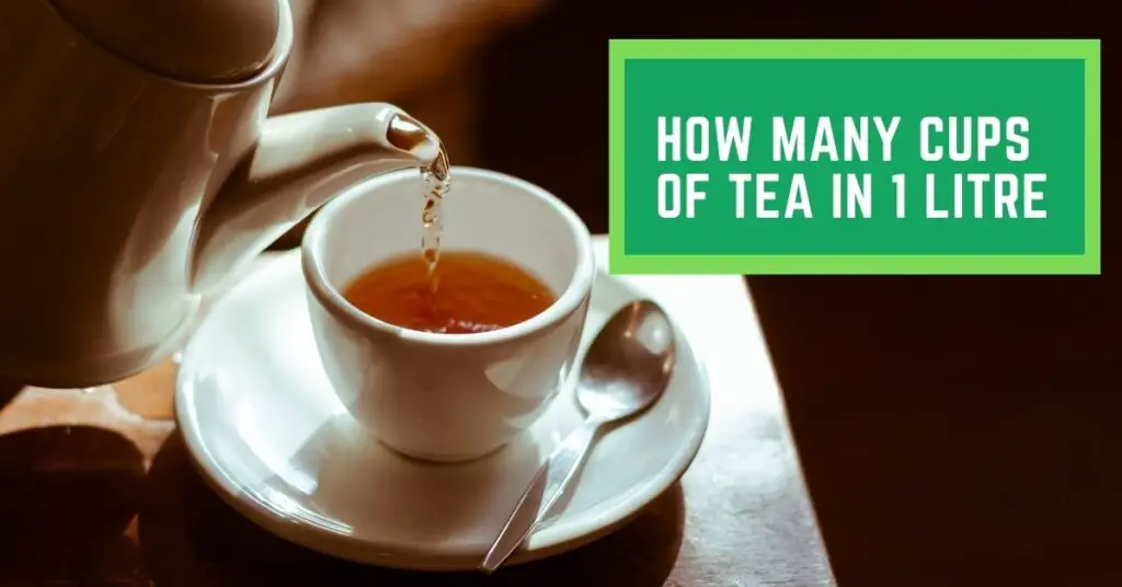 How many Cups of Tea in 1 Litre – Use The Teacup Calculator Below To Find Out