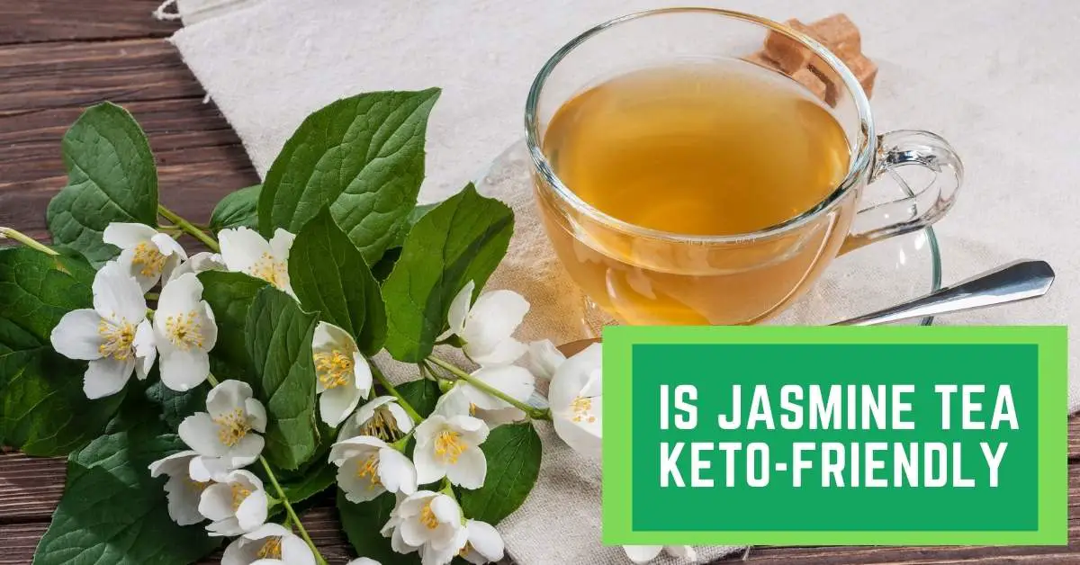Is Jasmine Tea KetoFriendly Talk Leisure