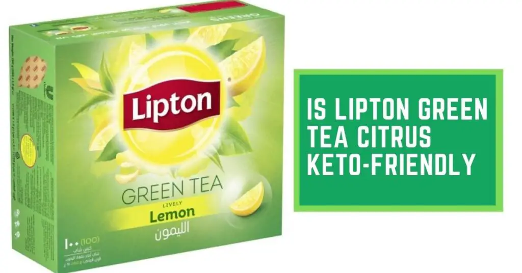 Is Lipton Green Tea Citrus Keto-Friendly