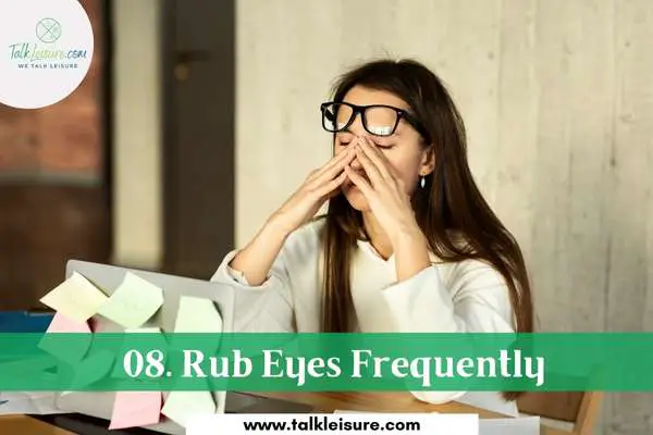 08. Rub Eyes Frequently