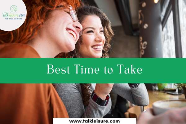 Best Time to Take