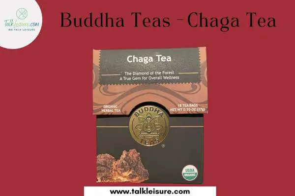  Buddha Teas - Chaga Tea