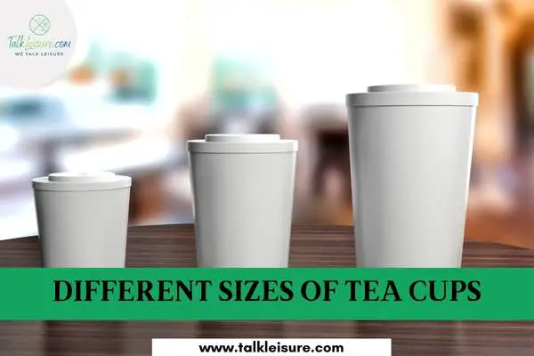Different Sizes of Tea Cups