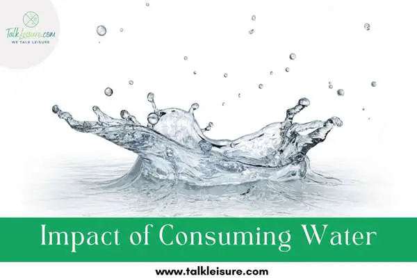 Impact of Consuming Water