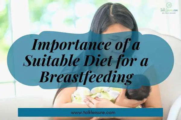 Importance of a Suitable Diet for a Breastfeeding