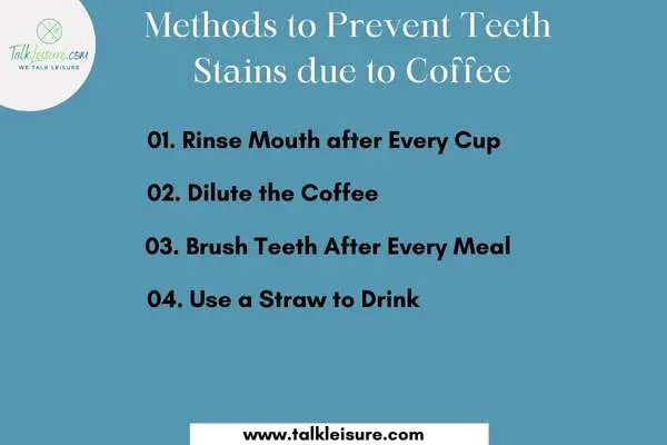 Methods to Prevent Teeth Stains due to Coffee
