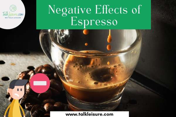 Negative Effects of Espresso