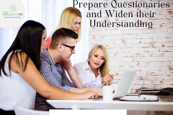 Prepare Questionaries and Widen their Understanding