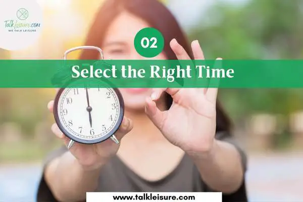 Select the Right Time