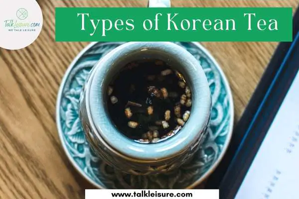 Types of Korean Tea