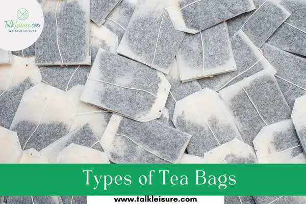 Types of Tea Bags