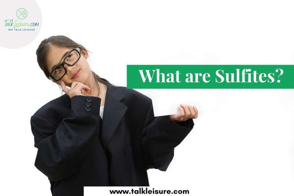 What are Sulfites?
