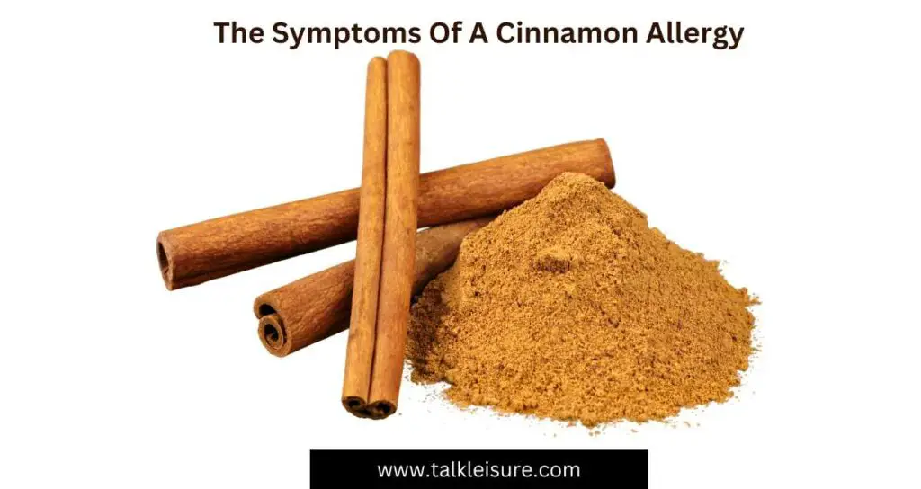 The Symptoms Of A Cinnamon Allergy