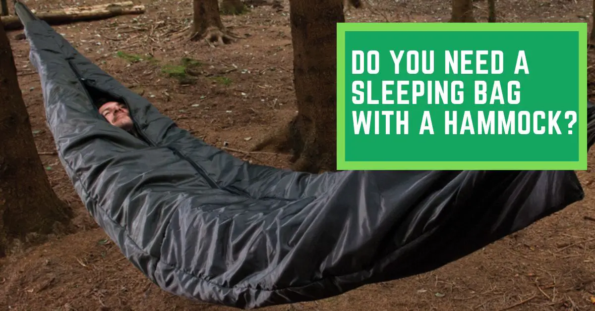 Do You Need a Sleeping Bag With a Hammock (1)