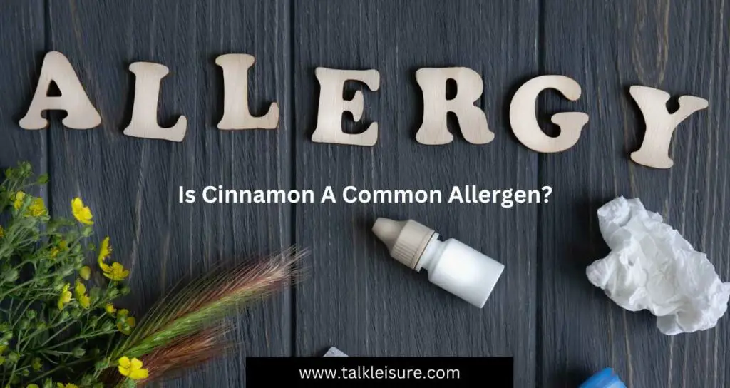 Is Cinnamon A Common Allergen