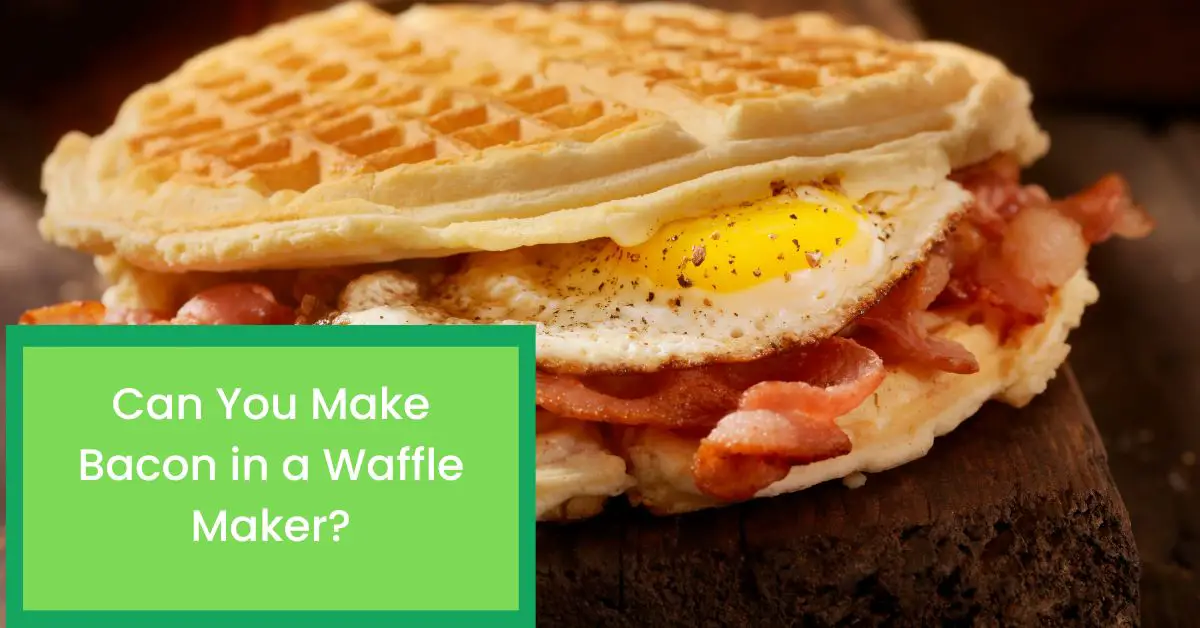 Can You Make Bacon in a Waffle Maker? Read This Before Making Bacon in
