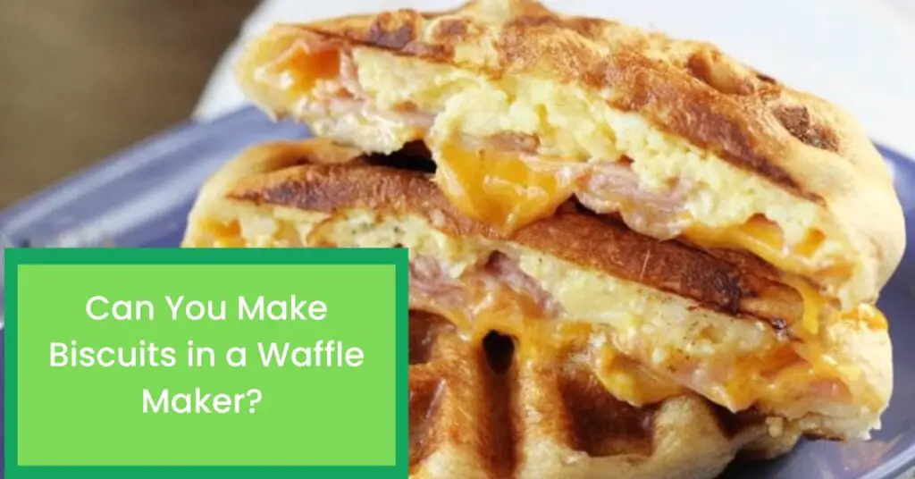 Can You Make Biscuits in a Waffle Maker?