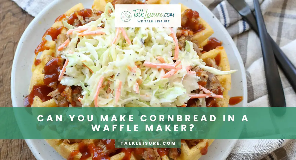 Can You Make Cornbread In A Waffle Maker? Things You Need to Know About