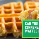 Can You Make Cornbread in a Waffle Maker? Things You Need to Know About Making Cornbread in a Waffle Maker.