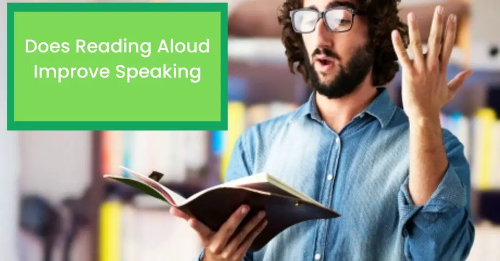 Does Reading Aloud Improve Speaking