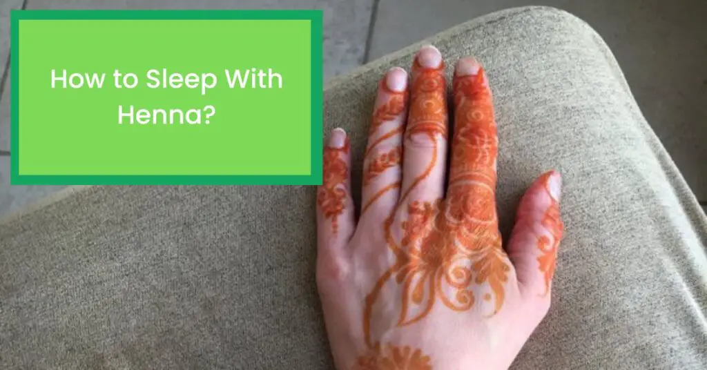 How-to-Sleep-With-Henna
