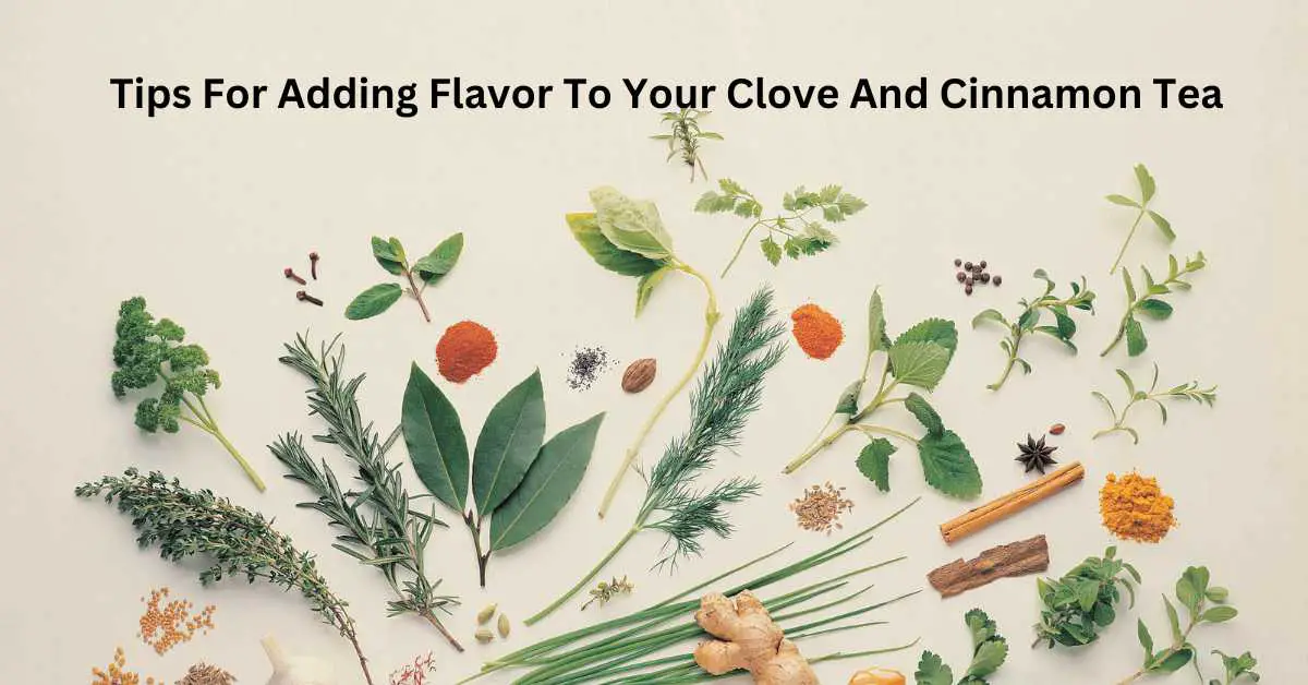 How To Make Cinnamon And Clove Tea? Talk Leisure