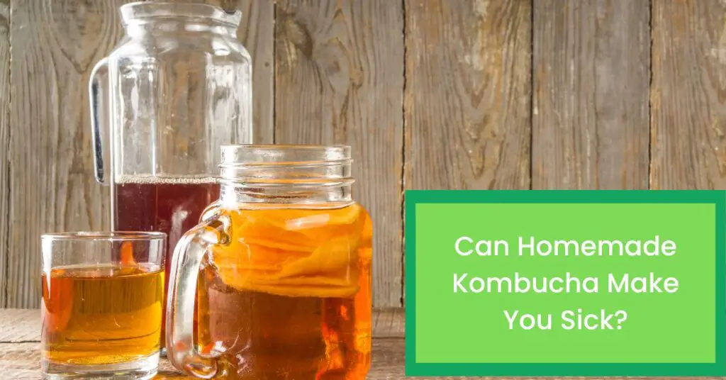 Can Homemade Kombucha Make You Sick? Read This Before Making Your Own Kombucha at Home.