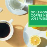 Do Lemon And Coffee Help You Lose Weight?