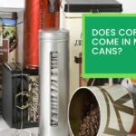 Does Coffee Still Come in Metal Cans?