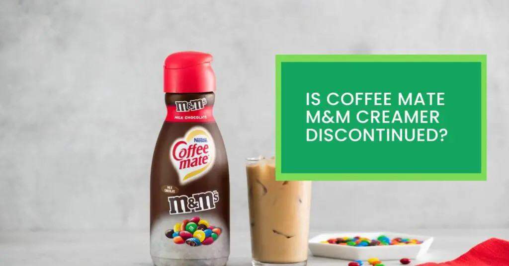Is Coffee Mate M&M Creamer Discontinued?