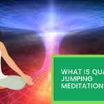 What is Quantum Jumping Meditation