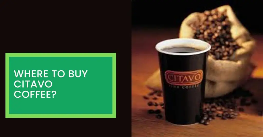 Where to Buy Citavo Coffee?