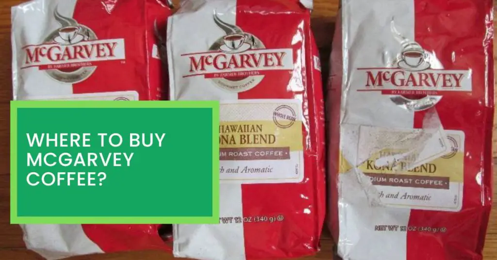 Where to Buy McGarvey Coffee?