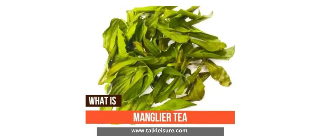 What Does Manglier Tea Taste Like?