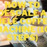 How To Descale A Miele Coffee Machine (10 steps)