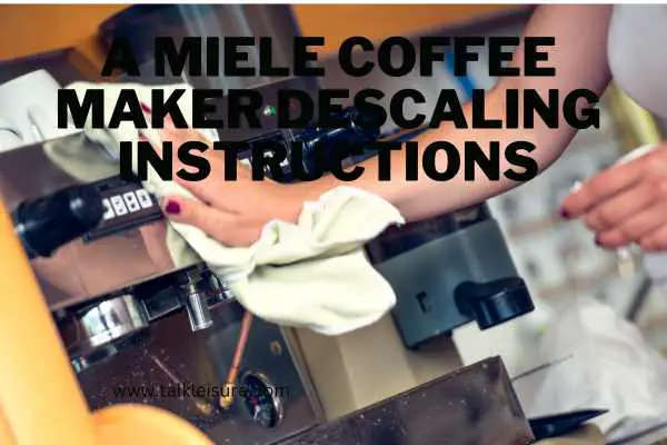 How to descale a Miele coffee machine
