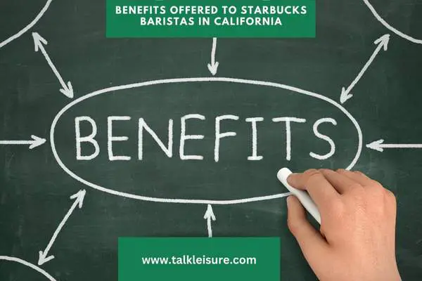 Benefits Offered to Starbucks Baristas in California