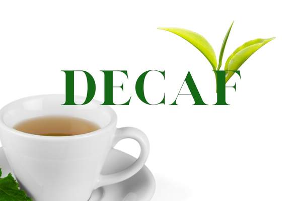 Decaffeinated Tea