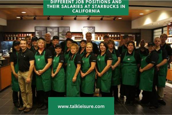 Different Job Positions and Their Salaries at Starbucks in California