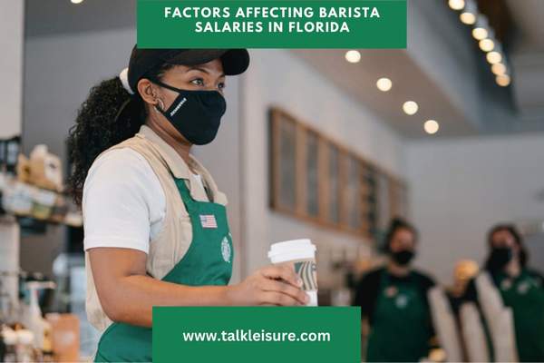 Factors Affecting Barista Salaries in Florida