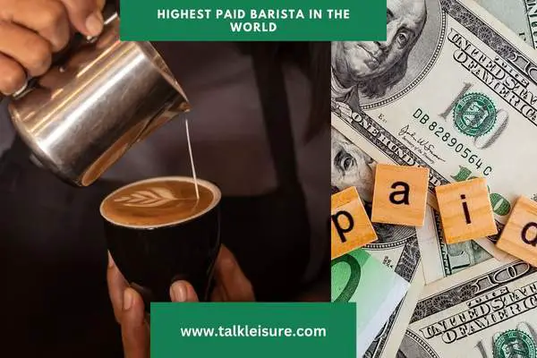 Highest paid Barista in the world