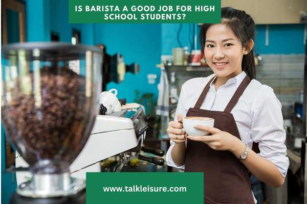 Is Barista a Good Job for High School Students?
