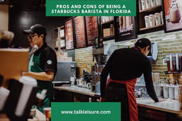 Pros and Cons of Being a Starbucks Barista in Florida