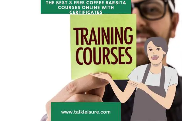 The Best 3 FREE COFFEE BARSITA COURSES ONLINE WITH CERTIFICATES