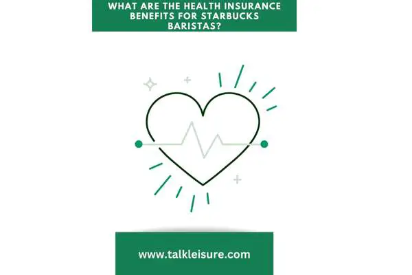 What Are the Health Insurance Benefits for Starbucks Baristas?