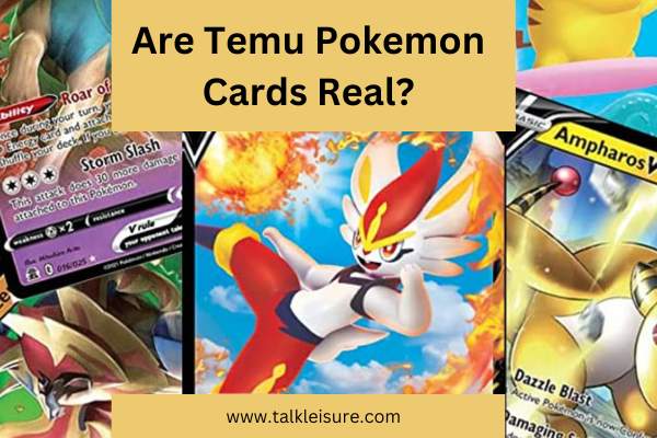 Are Temu Pokemon Cards Real 