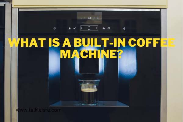 Are built in coffee machines worth it